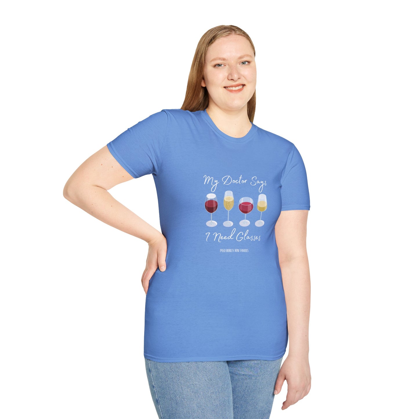 My Doctor Says I Need Glasses Unisex Softstyle T-Shirt