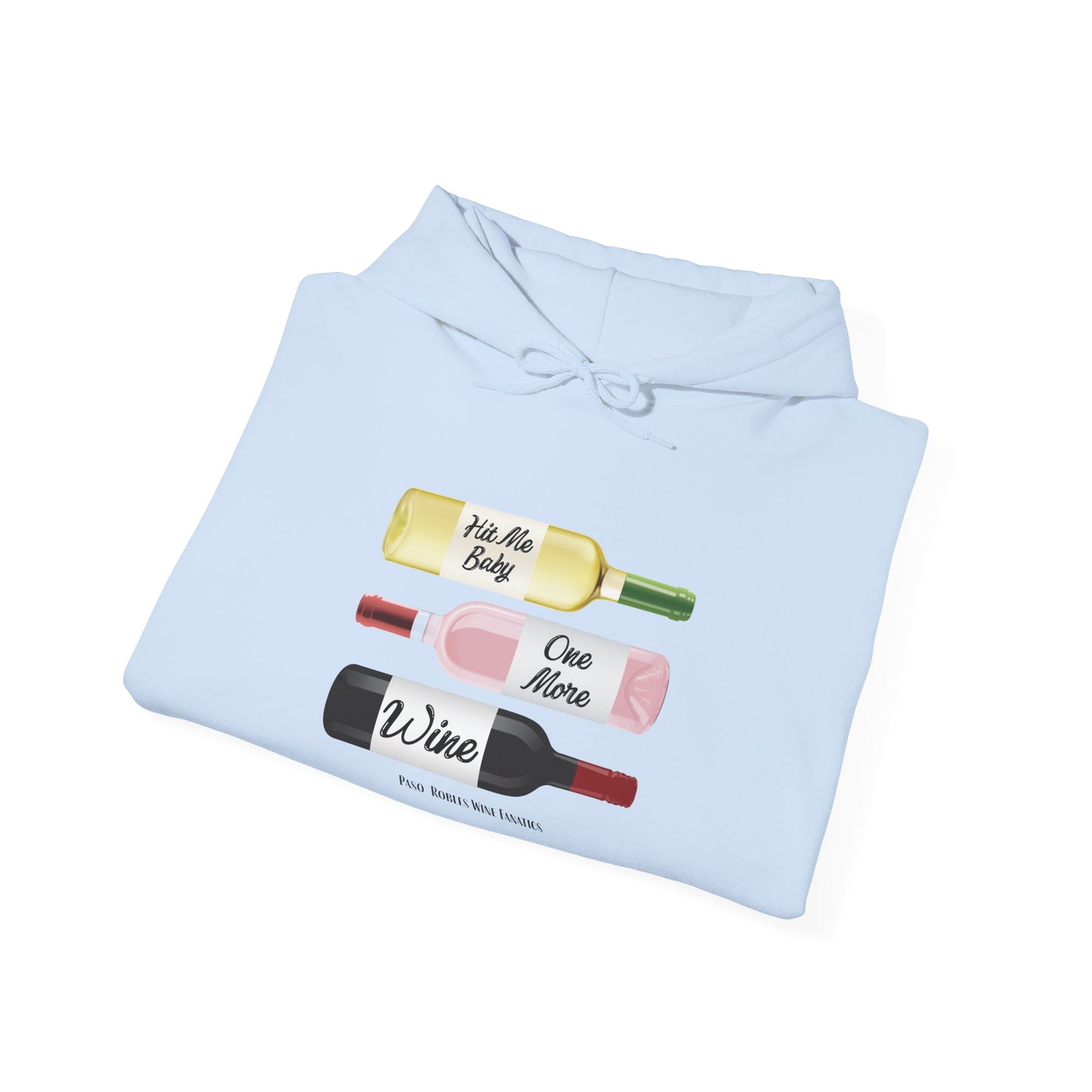 Hit Me Baby One More Wine Hoodie