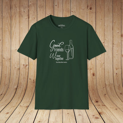 Good Friends Wine Together Unisex Softstyle T-Shirt