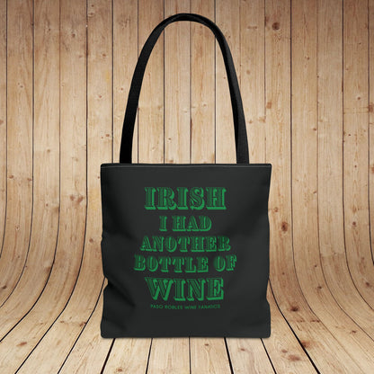 IRISH I Had Another Bottle Of Wine Tote Bag