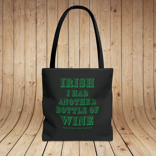 IRISH I Had Another Bottle Of Wine Tote Bag