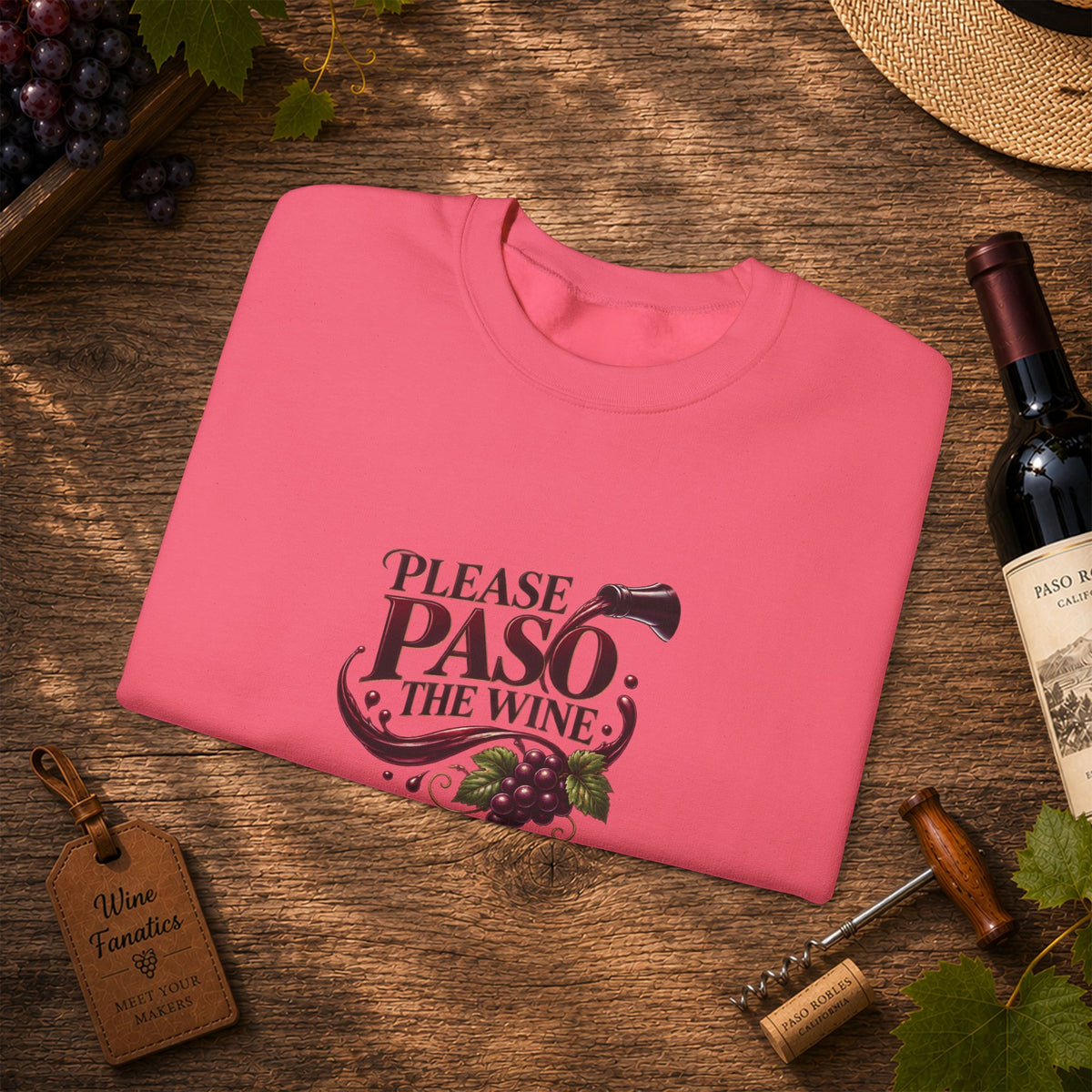 Please Paso The Wine Sweatshirt