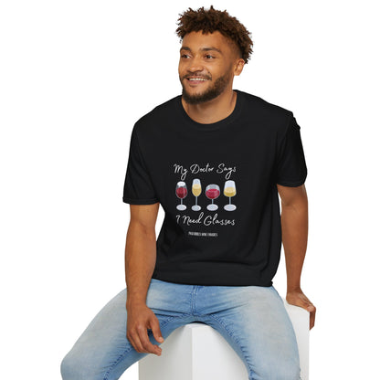 My Doctor Says I Need Glasses Unisex Softstyle T-Shirt