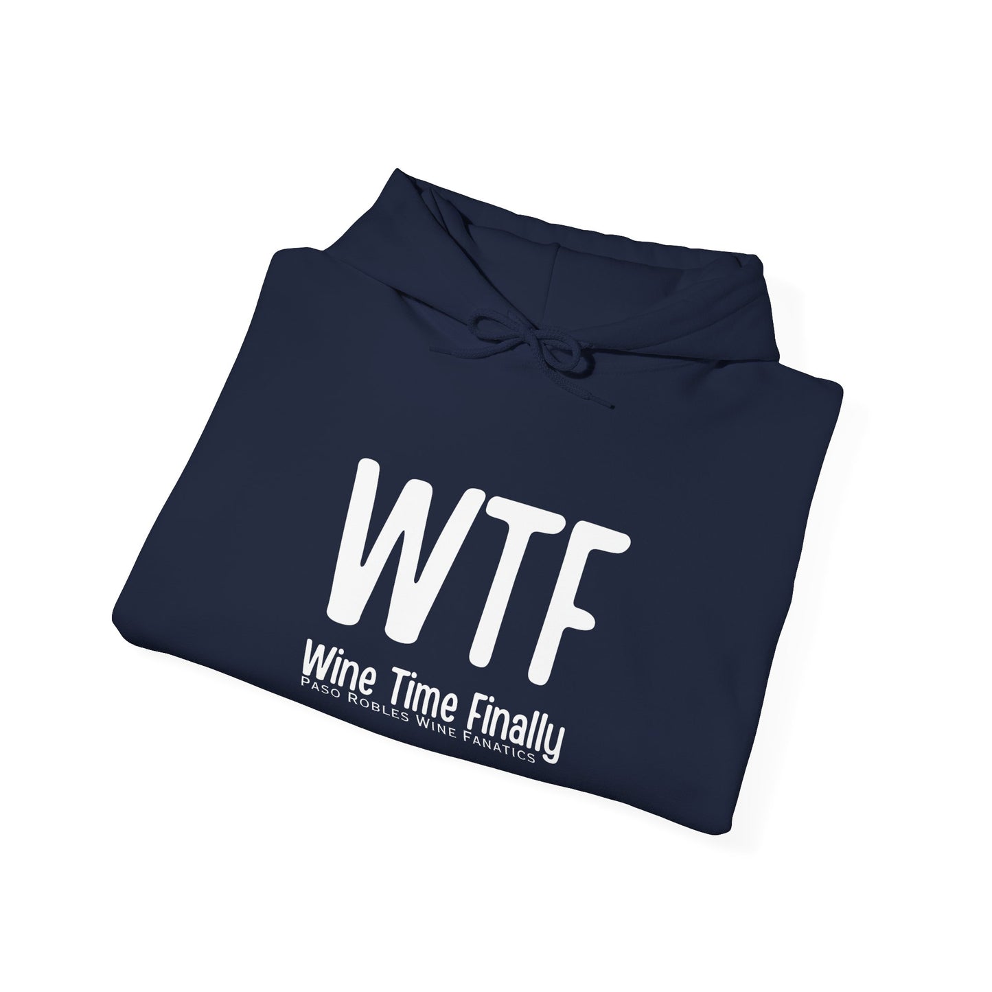 WTF Wine Tasting Finally Hoodie