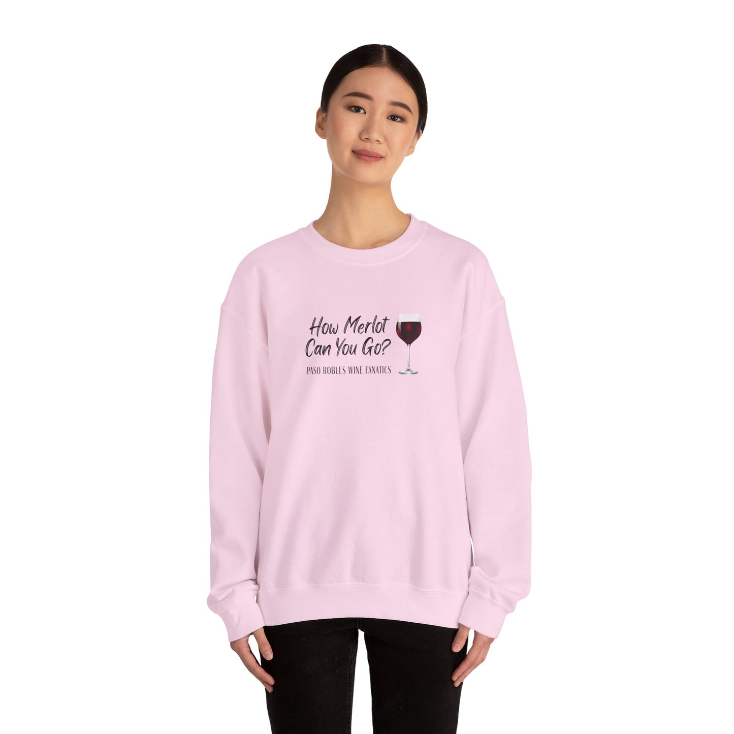 How Merlot Can You Go Sweatshirt
