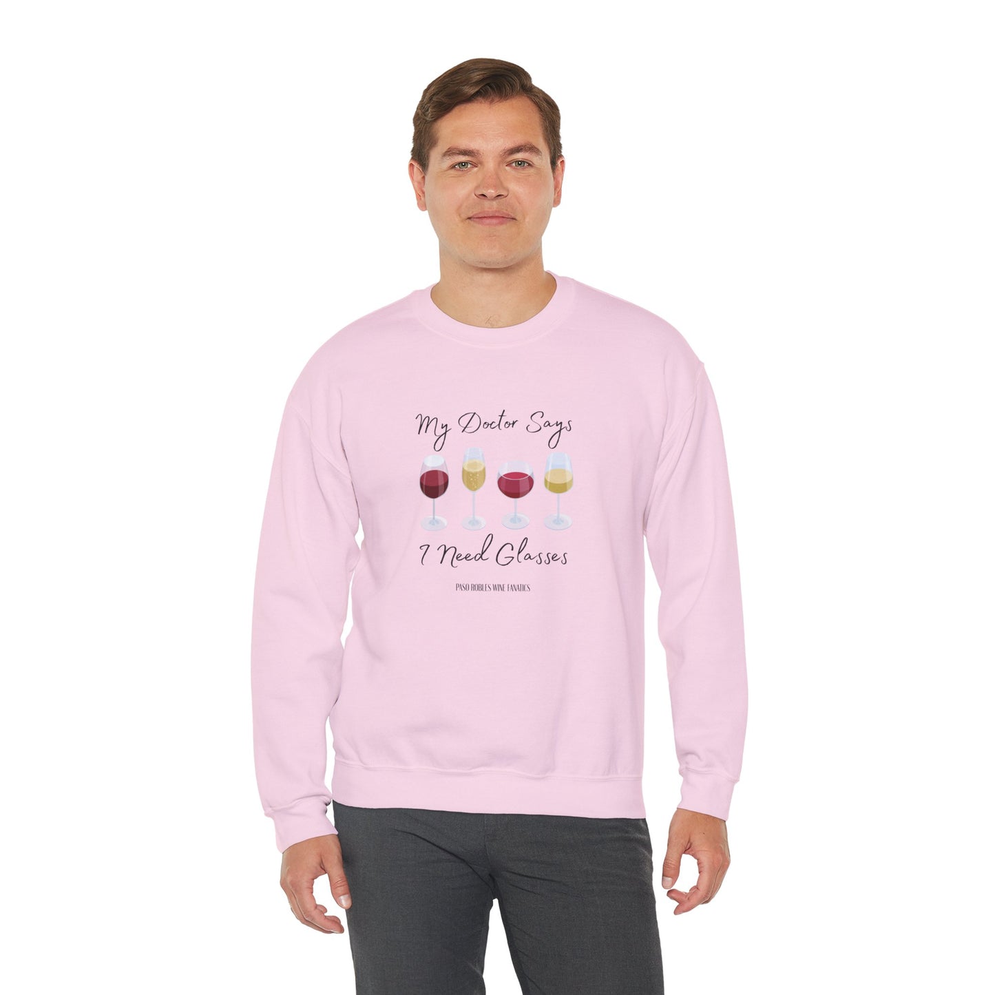 My Doctor Says I Need Glasses Sweatshirt