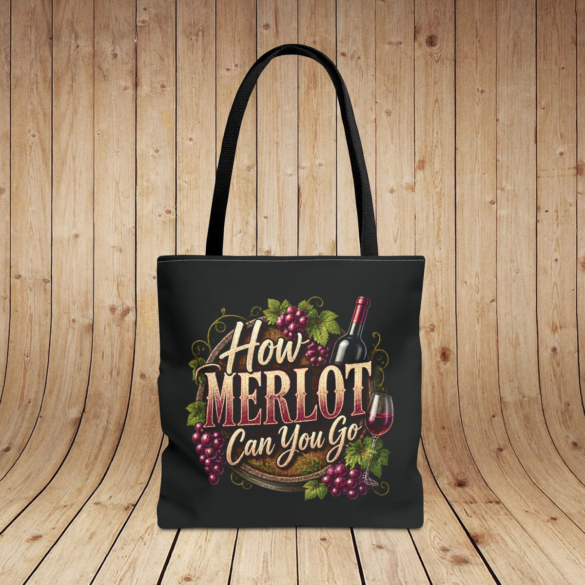 How Merlot Can You Go Personalized Tote Bag