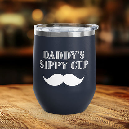 Daddy's Sippy Cup (mustache) Wine Tumbler