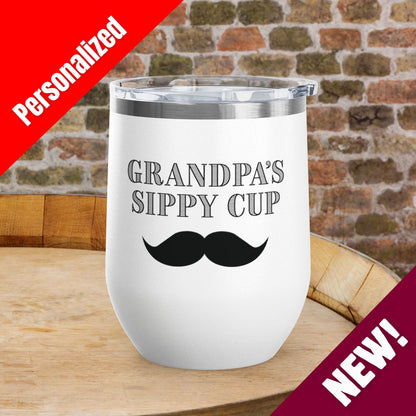 Grandpa's Sippy Cup (mustache) Personalized 12oz Wine Tumbler