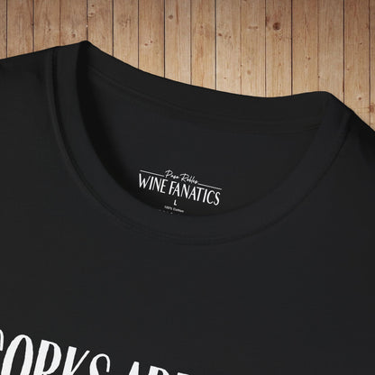 Corks Are For Quitters Unisex Softstyle T-Shirt