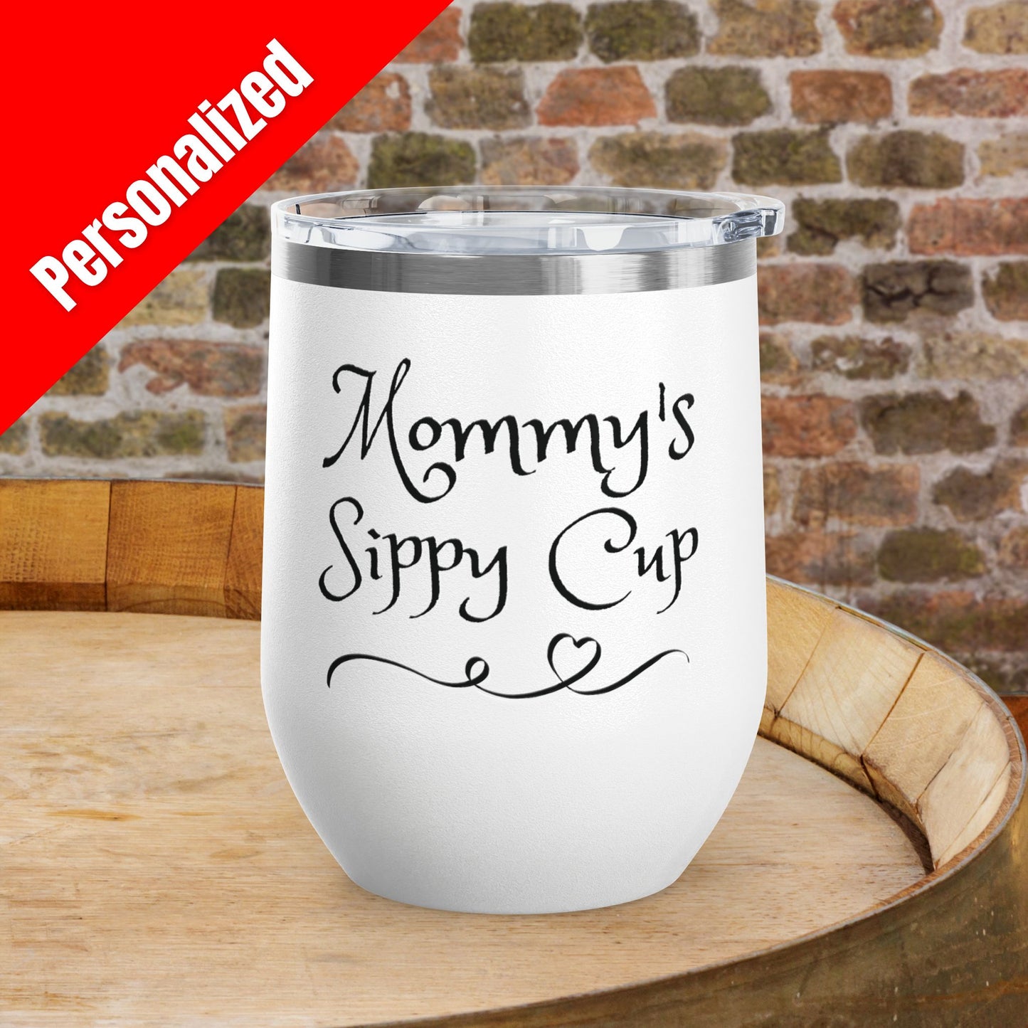 Mommy's Sippy Cup Personalized Wine Tumbler