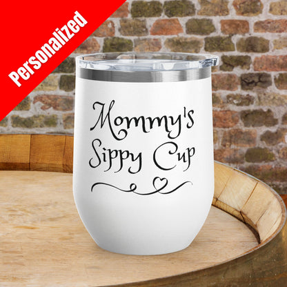 Mommy's Sippy Cup Personalized Wine Tumbler