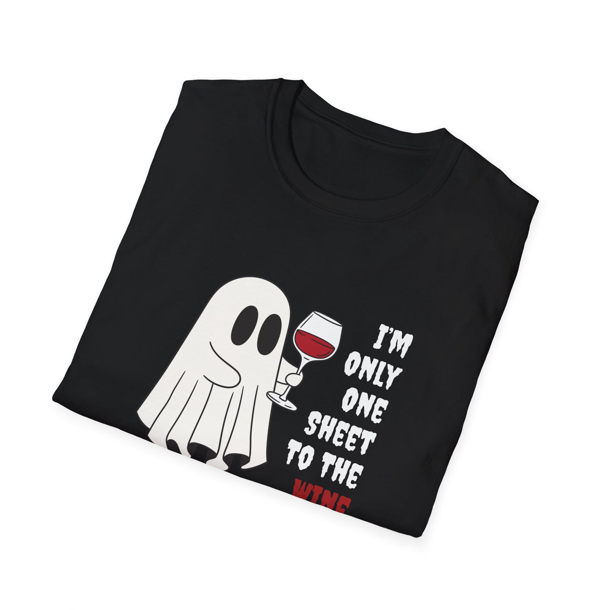 One Sheet To The Wine Unisex Softstyle T-Shirt