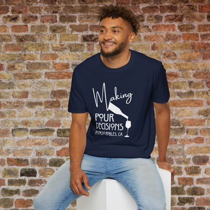 Paso Robles - Making Pour Decisions Crewneck Tee