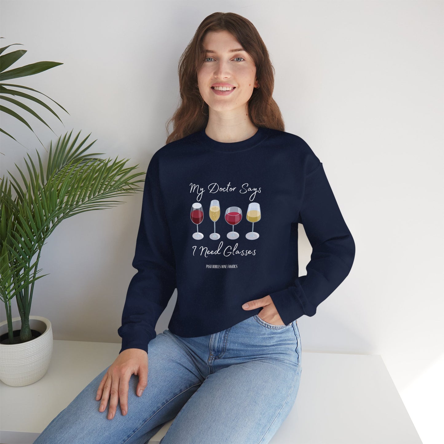 My Doctor Says I Need Glasses Sweatshirt