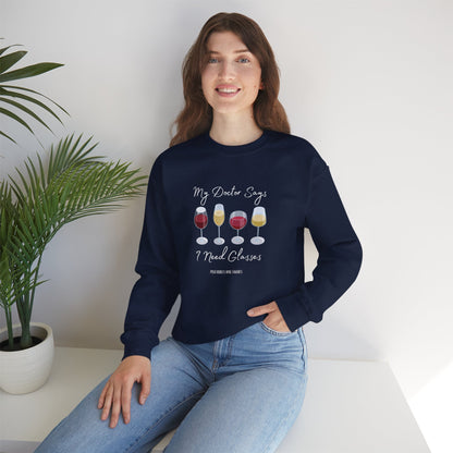 My Doctor Says I Need Glasses Sweatshirt