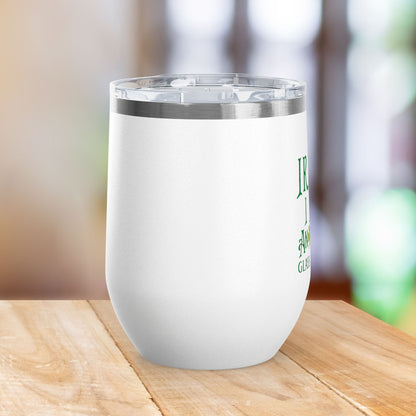 IRISH I Had Another Glass Of Wine 12oz Wine Tumbler