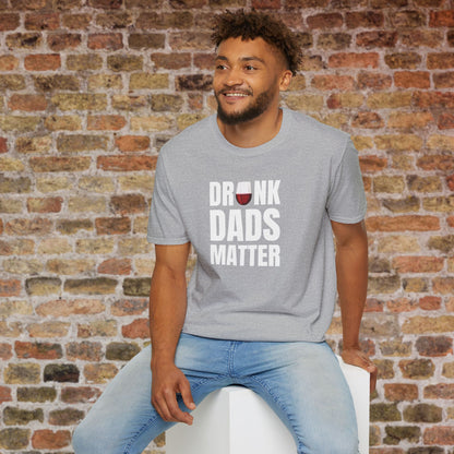 Drunk Dads Matter Crew Neck T-Shirt