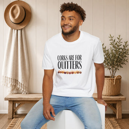 Corks Are For Quitters Crewneck Tee
