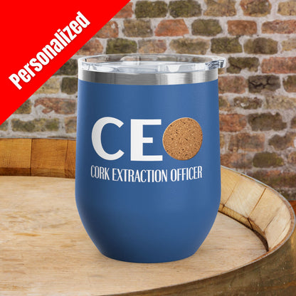 CEO Cork Extraction Officer Personalized 12oz Wine Tumbler