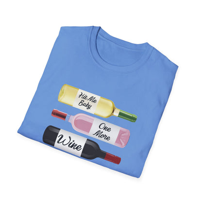 Hit Me Baby One More Wine Unisex Softstyle T-Shirt