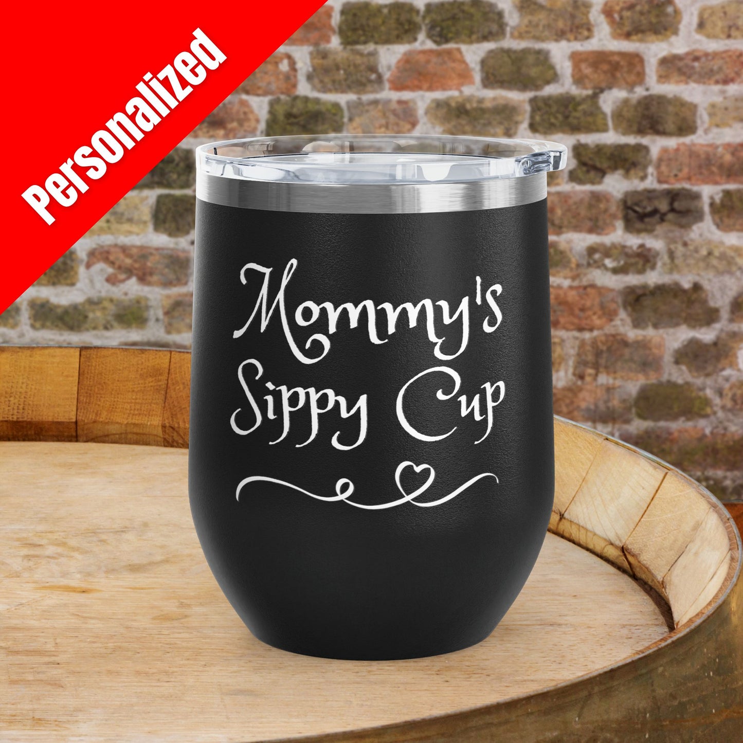 Mommy's Sippy Cup Personalized Wine Tumbler