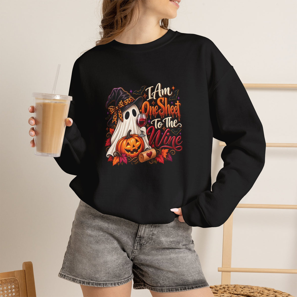 I Am One Sheet To The Wine Sweatshirt