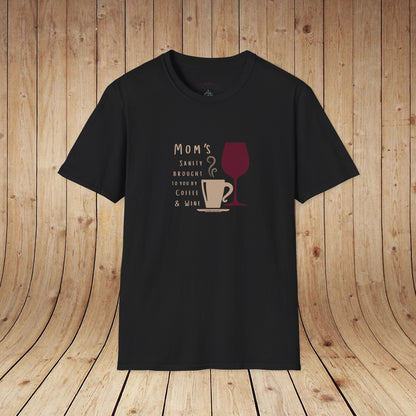 Mom's sanity brought to you by Coffee & Wine Personalized Tee