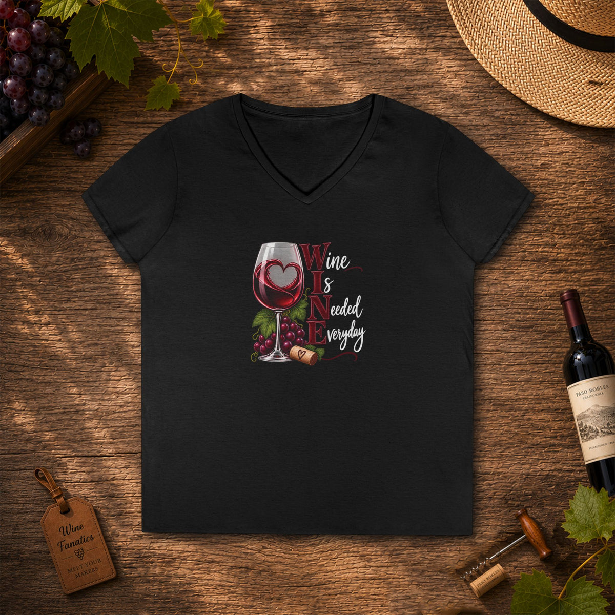 Wine Is Needed Everyday Ladies V-Neck T-Shirt
