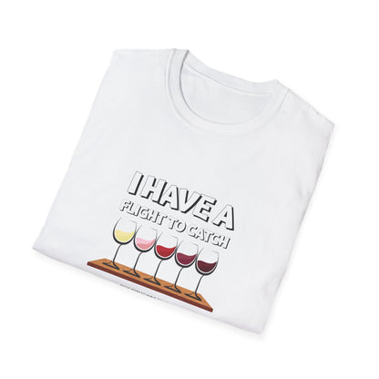 I Have A Flight To Catch Unisex Softstyle T-Shirt