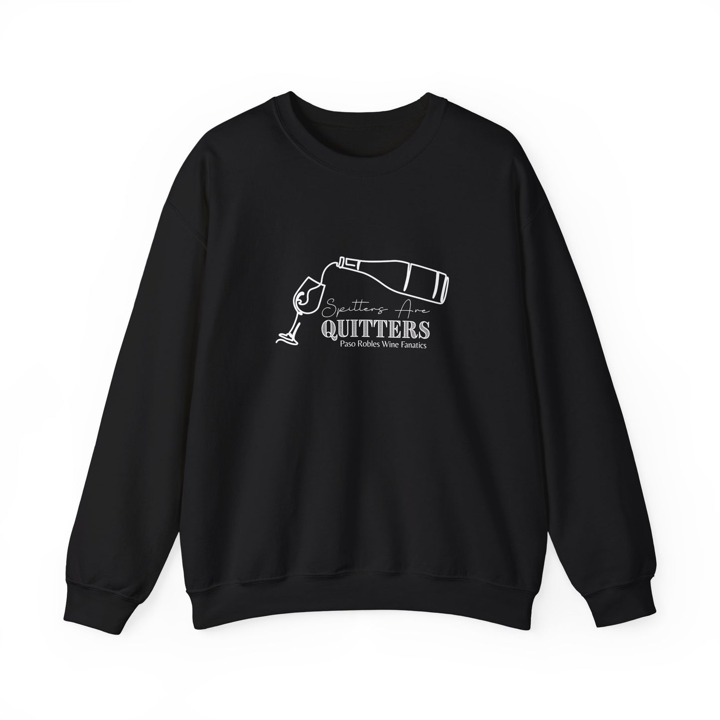 Spitters are Quitters Wine Sweatshirt