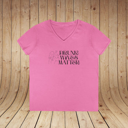 Drunk Wives Matter Ladies V-Neck Tee