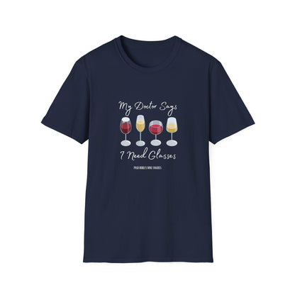 My Doctor Says I Need Glasses Unisex Softstyle T-Shirt