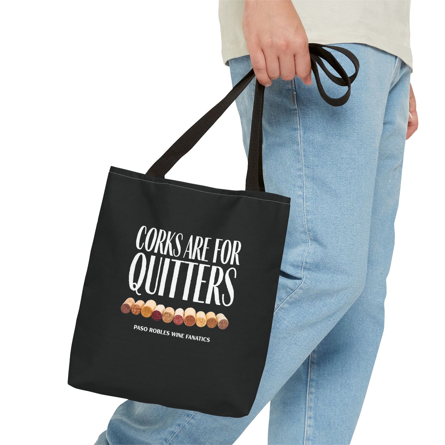 Corks Are For Quitters Tote Bag