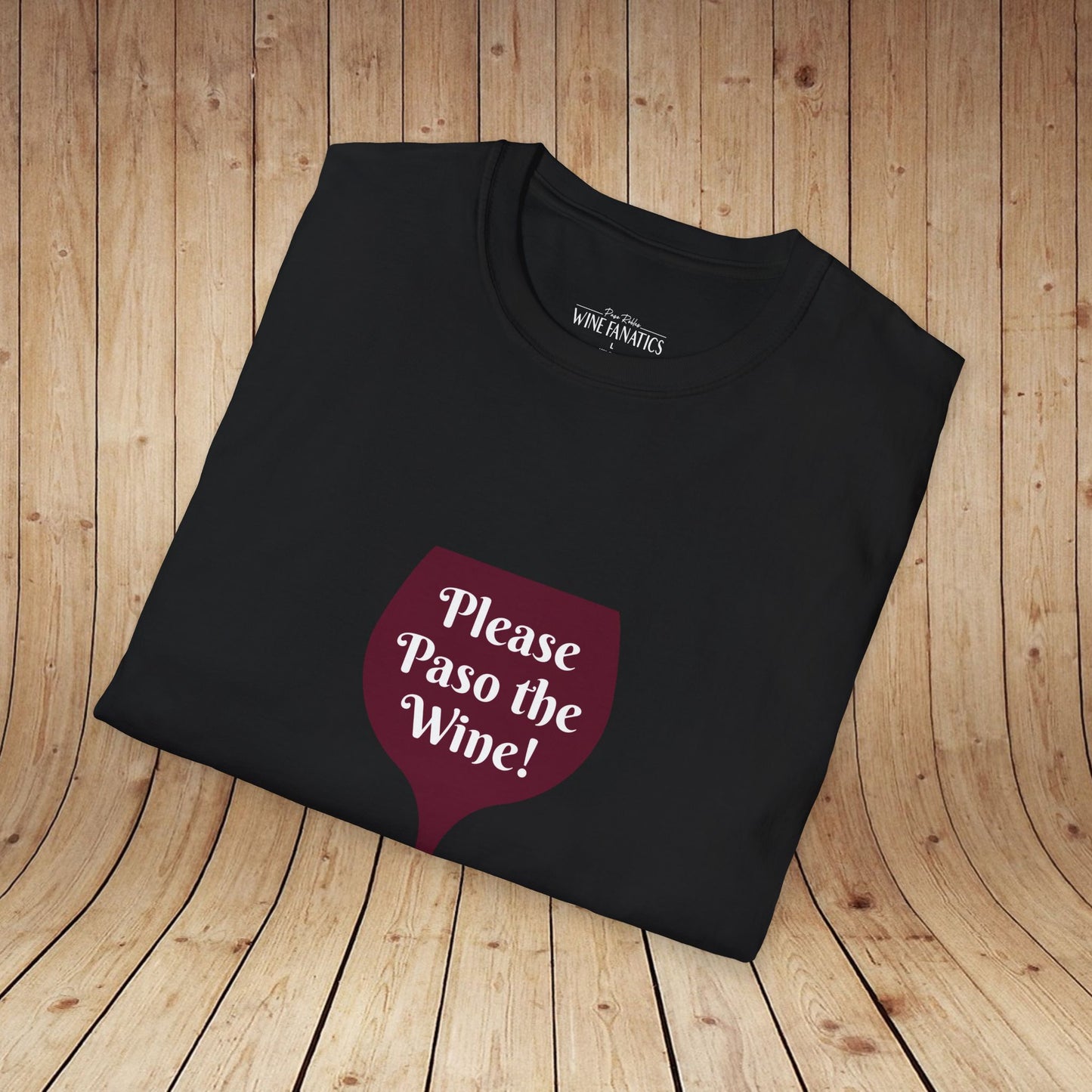 Please Paso The Wine Unisex Softstyle T-Shirt