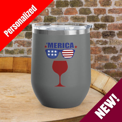 'MERICA Independence Day Personalized 12oz Wine Tumbler