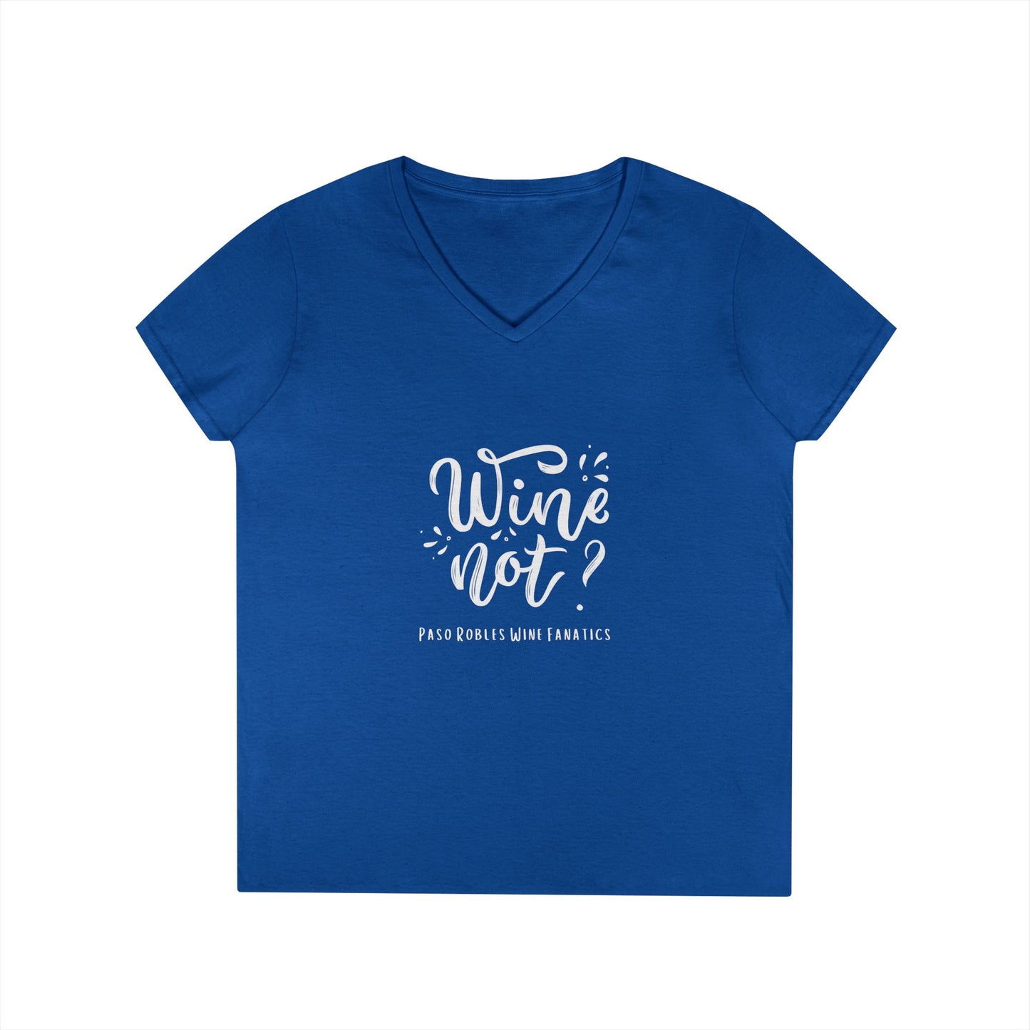 Wine Not? Ladies V-Neck Tee