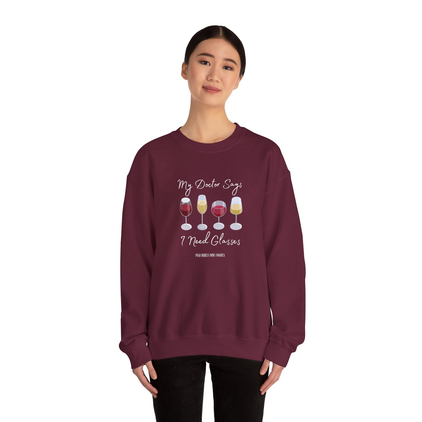 My Doctor Says I Need Glasses Sweatshirt
