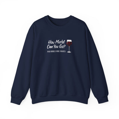 How Merlot Can You Go Sweatshirt