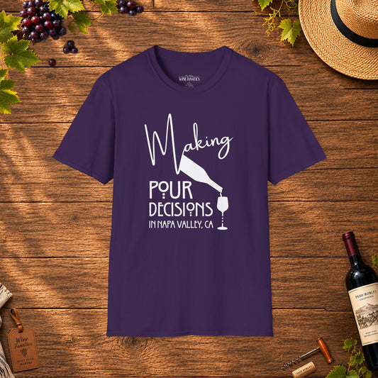Making Pour Decisions In Napa Valley Crew Neck T-Shirt