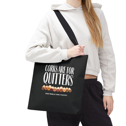 Corks Are For Quitters Tote Bag