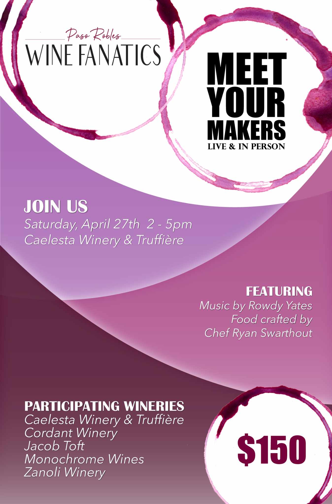 Paso Robles Wine Fanatics "Meet Your Makers, Live & In Person" April 27th, 2024 Tickets