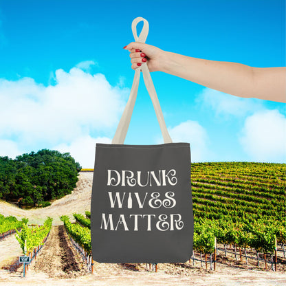 Drunk Wives Matter Tote Bag