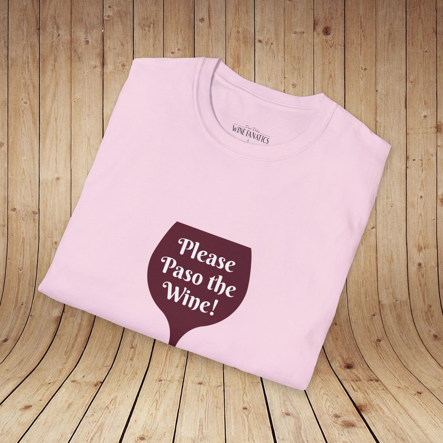 Please Paso The Wine Unisex Softstyle T-Shirt
