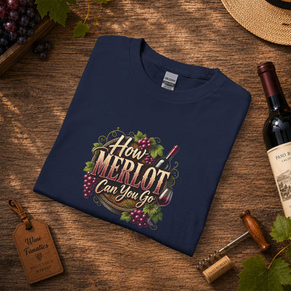 How Merlot Can You Go Long Sleeve T-Shirt