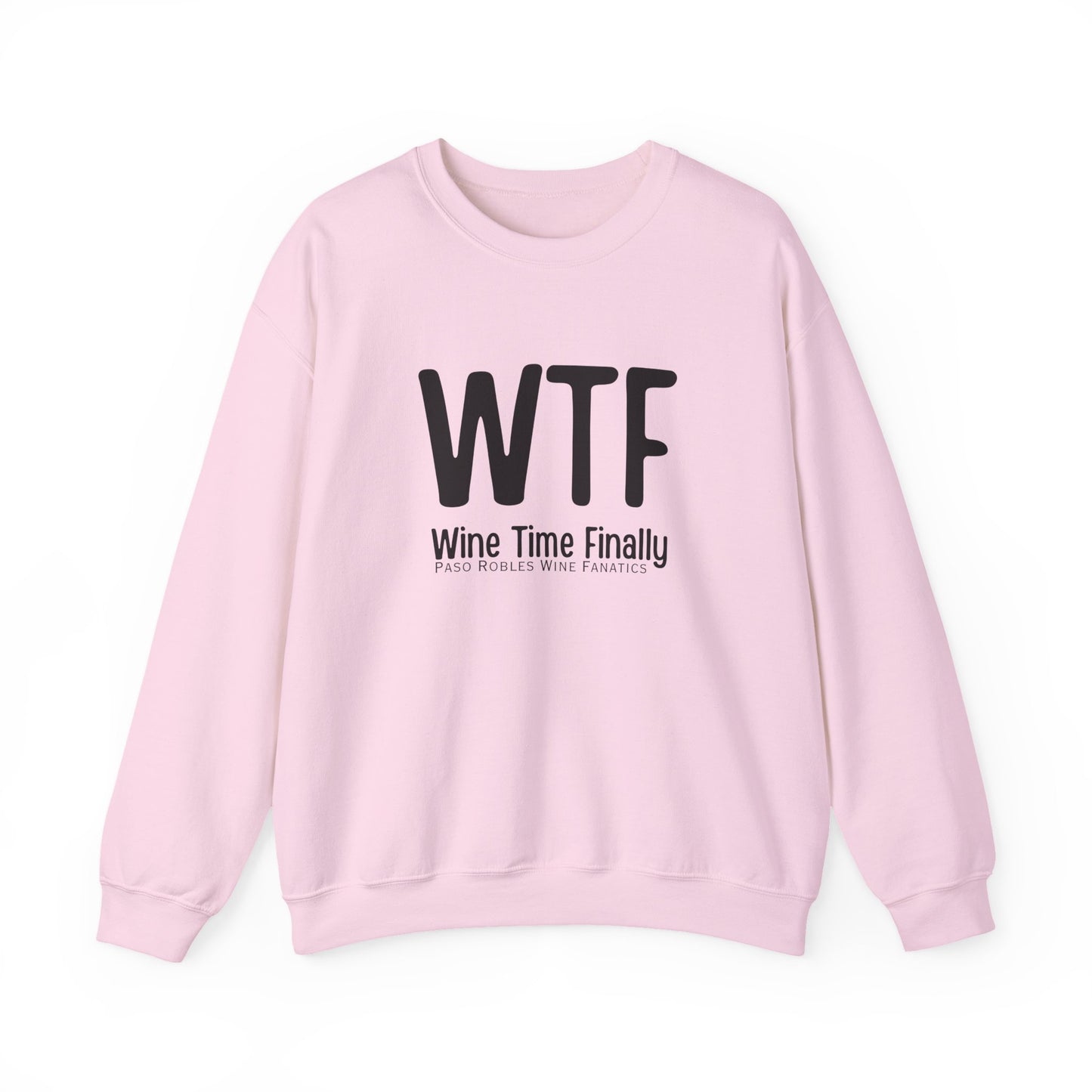 WTF Wine Tasting Finally Sweatshirt