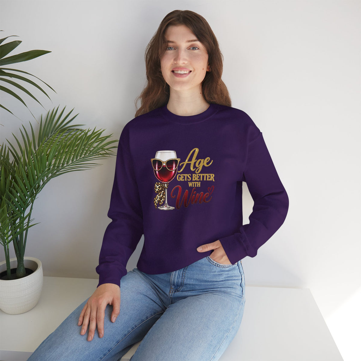Age Gets Better With Wine Sweatshirt