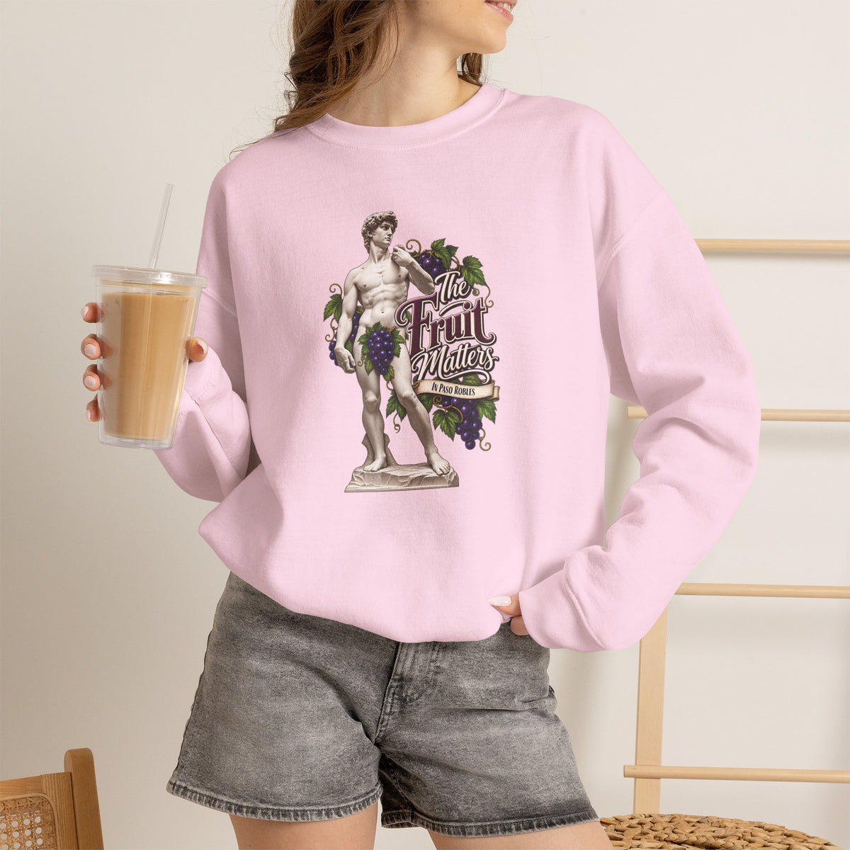 The Fruit Matters In Paso Robles Sweatshirt