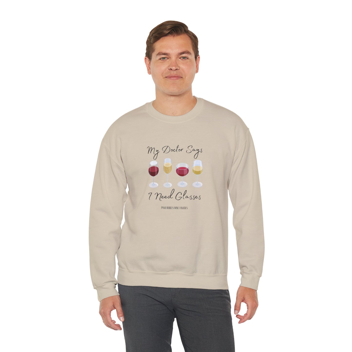 My Doctor Says I Need Glasses Sweatshirt