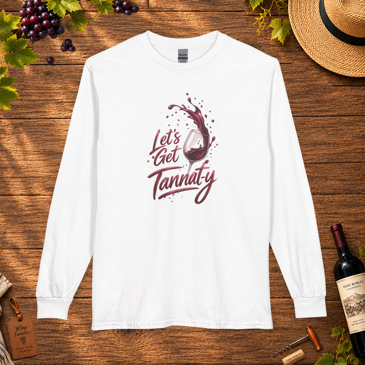 Let's Get Tannat-y Long Sleeve T-Shirt